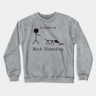 Rock Hounding Crewneck Sweatshirt